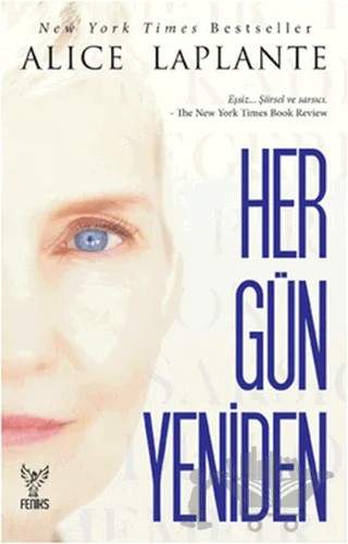 Her Gün Yeniden – Alice Laplante – Feniks Yayınları kitap kapağı