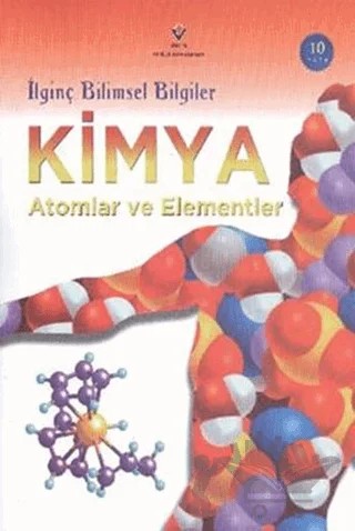 İlginç Bilimsel Bilgiler Kimya - Atomlar ve Elementler – Bryson Gore – TÜBİTAK Yayınları kitap kapağı