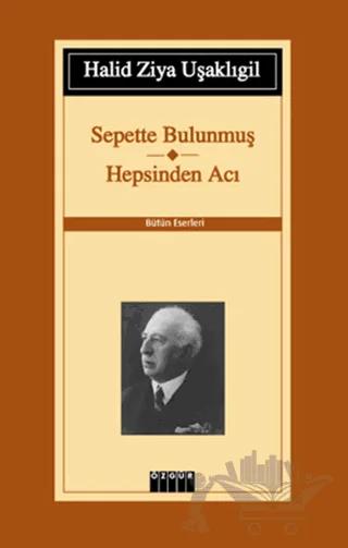 Sepette Bulunmuş - Hepsinden Acı