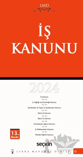 İş Kanunu - LMD–6 – Mutlu Dinç, Çilem Bahadır – Seçkin Yayıncılık kitap kapağı