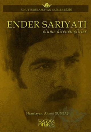 Ender Sarıyatı - Ölüme Direnen Şiirler – Ender Sarıyatı – Bencekitap kitap kapağı