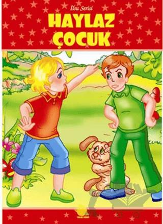 Haylaz Çocuk