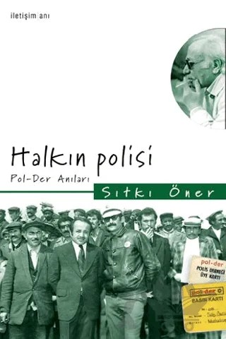 Halkın Polisi - Pol-der Anıları – Sıtkı Öner – İletişim Yayınevi kitap kapağı