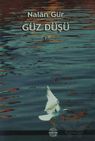 Güz Düştü – Nalan Gür – Mühür Kitaplığı kitap kapağı