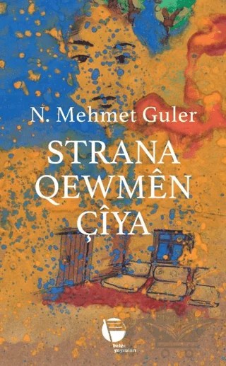 Strana Qewmen Çıya – N. Mehmet Güler – Belge Yayınları kitap kapağı