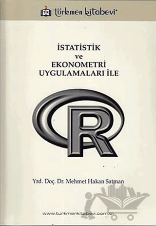 İstatistik ve Ekonometri Uygulamaları ile R – Mehmet Hakan Satman – Türkmen Kitabevi kitap kapağı