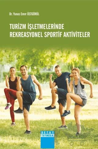 Turizm İşletmelerinde Rekreasyonel Sportif Aktiviteler