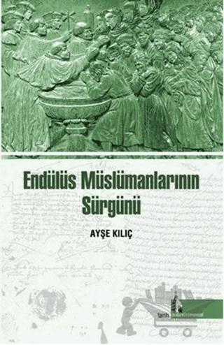 Endülüs Müslümanlarının Sürgünü