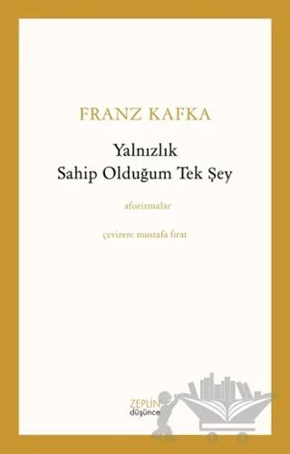 Yalnızlık Sahip Olduğum Tek Şey