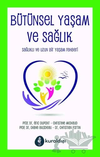 Bütünsel Yaşam ve Sağlık