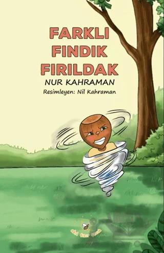 Farklı Fındık Fırıldak