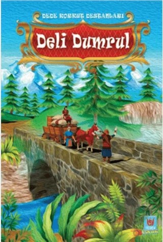 Deli Dumrul - Dede Korkut Destanları – Yücel Kaya – Tedev Yayınları kitap kapağı