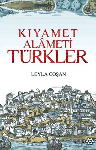 Avrupa Basınında Kıyamet Alameti Türkler