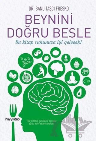 Beynini Doğru Besle