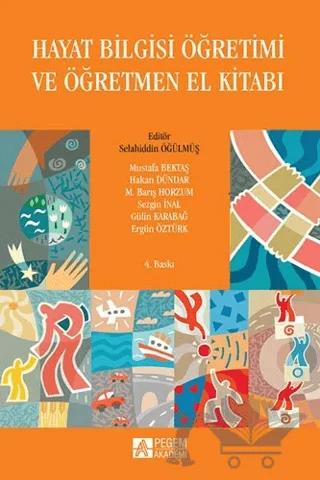 Hayat Bilgisi Öğretimi ve Öğretmen El Kitabı