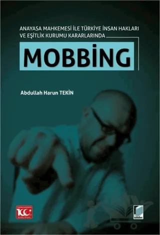 Anayasa Mahkemesi ile Türkiye İnsan Hakları ve Eşitlik Kurumu Kararlarında Mobbing