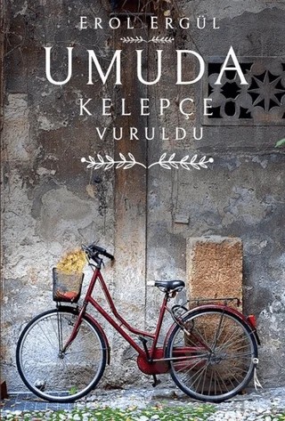 Umuda Kelepçe Vuruldu – Erol Ergül – İkinci Adam Yayınları kitap kapağı