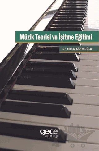 Müzik Teorisi ve İşitme Eğitimi – Yılmaz Kahyaoğlu – Gece Kitaplığı kitap kapağı
