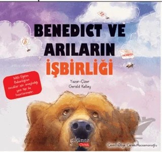 Benedict Ve Arıların İşbirliği – Gerald Kelley – Yakamoz Yayınevi kitap kapağı