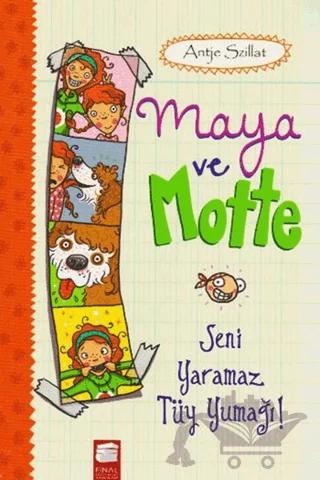 Maya ve Motte - Seni Yaramaz Tüy Yumağı