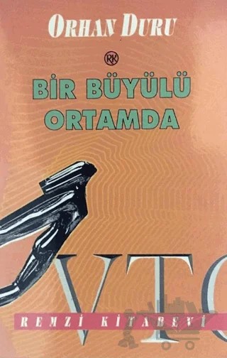 Bir Büyülü Ortamda – Orhan Duru – Remzi Kitabevi kitap kapağı