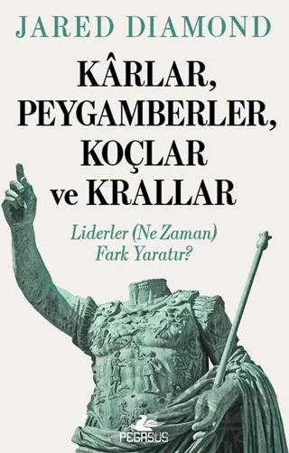 Kârlar, Peygamberler, Koçlar ve Krallar