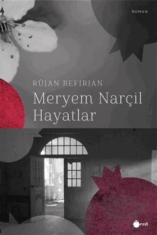 Meryem Narçıl Hayatlar – Rüjan Befirjan – Red Yayınları kitap kapağı