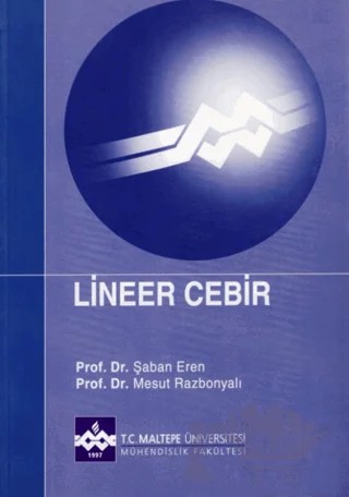 Lineer Cebir – Şaban Eren, Mesut Razbonyalı – Maltepe Üniversitesi Yayınları kitap kapağı