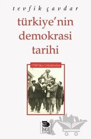 Türkiye’nin Demokrasi Tarihi 1950’den Günümüze