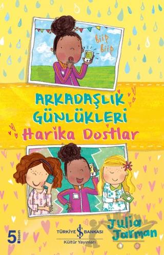 Arkadaşlık Günlükleri : Harika Dostlar
