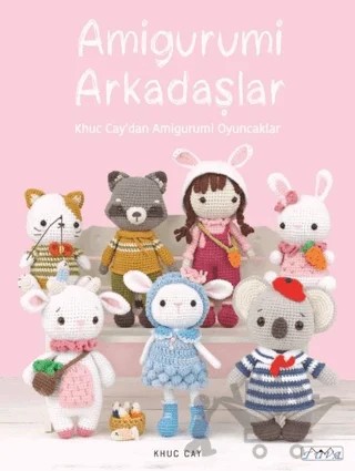 Amigurumi Arkadaşlar – Khuc Cay – Tuva Yayıncılık kitap kapağı