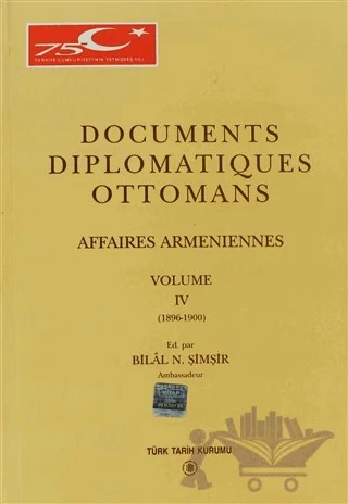 Documents Diplomatiques Ottomans Volume 4 – Bilal N. Şimşir – Türk Tarih Kurumu Yayınları kitap kapağı
