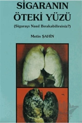 Sigaranın Öteki Yüzü – Ahmet Metin Şahin – İpek Yayın Dağıtım kitap kapağı