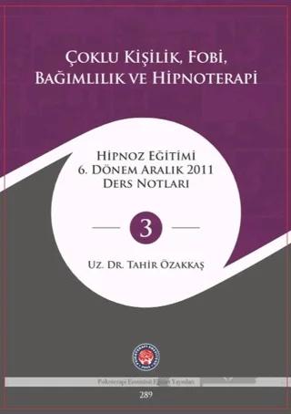 Çoklu Kişilik Fobi Bağımlılık ve Hipnoterapi