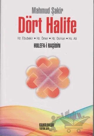Dört Halife Hz. Ebubekir, Hz. Ömer, Hz. Osman, Hz. Ali (2. Hamur)