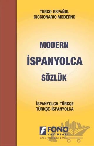 İspanyolca Modern Sözlük (İspanyolca / Türkçe - Türkçe / İspanyolca)