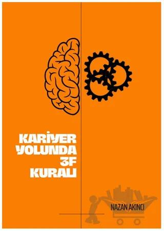 Kariyer Yolunda 3F Kuralı
