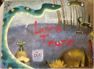 Luiza Teyze – Mariya Kelberg – Pötikare Yayıncılık kitap kapağı
