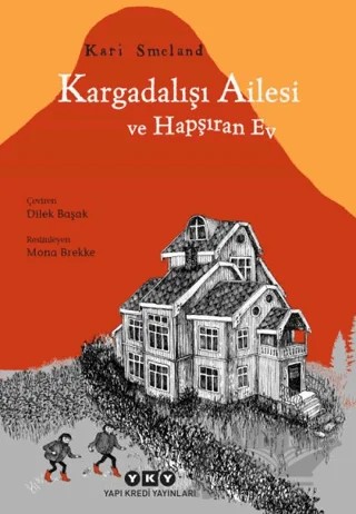Kargadalışı Ailesi ve Hapşıran Ev – Kari Smeland – Yapı Kredi Yayınları kitap kapağı
