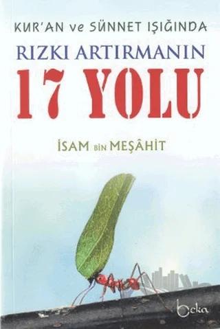 Kur’an ve Sünnet Işığında Rızkı Artırmanın 17 Yolu