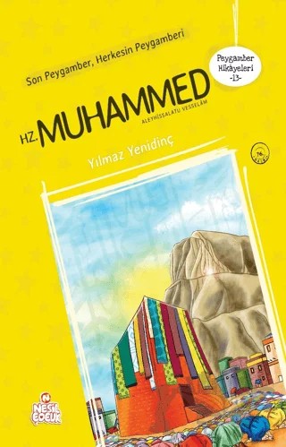 Hz. Muhammed Aleyhissalatu Vesselâm – Yılmaz Yenidinç – Nesil Çocuk Yayınları kitap kapağı