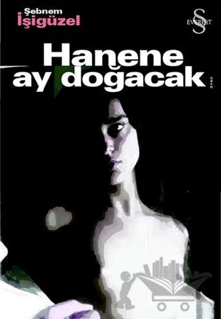 Hanene Ay Doğacak