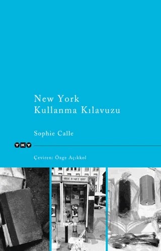 New York Kullanma Kılavuzu – Sophie Calle – Yapı Kredi Yayınları kitap kapağı