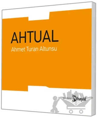 Ahtual – Ahmet Turan Altunsu – Hayal Yayınları kitap kapağı