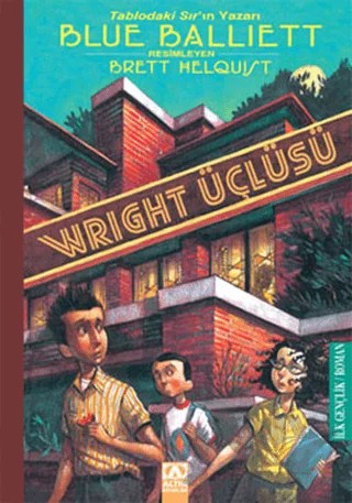 Wright Üçlüsü – Blue Balliett – Altın Kitaplar kitap kapağı