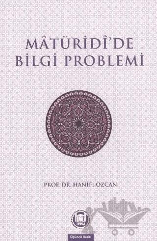 Matüridide Bilgi Problemi