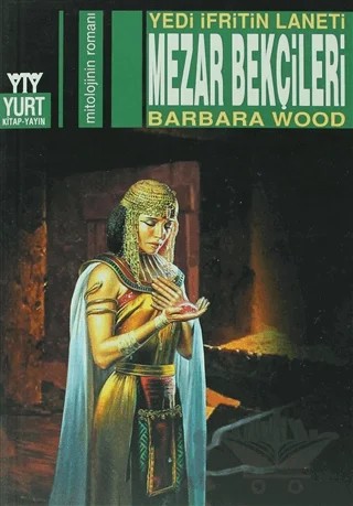 Mezar Bekçileri – Barbara Wood – Yurt Kitap Yayın kitap kapağı