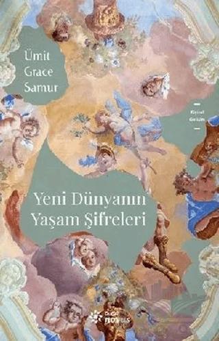 Yeni Dünyanın Yaşam Şifreleri