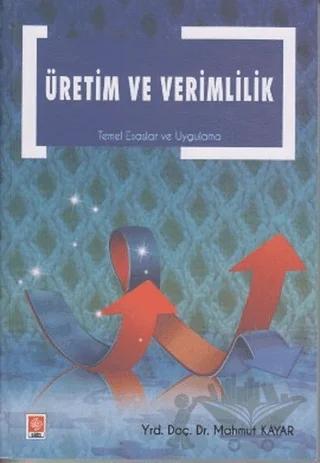 Üretim ve Verimlilik