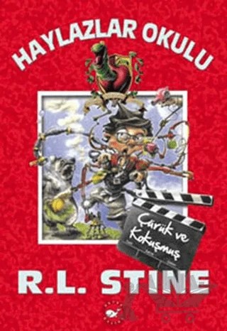 Haylazlar Okulu - 11 : Çürük ve Kokuşmuş – R. L. Stine – Beyaz Balina Yayınları kitap kapağı